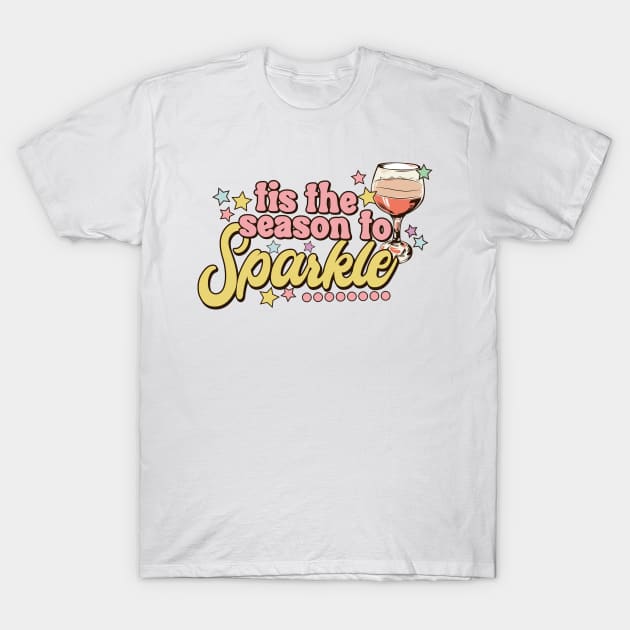 Tis The Season To Sparkle T-Shirt by MZeeDesigns